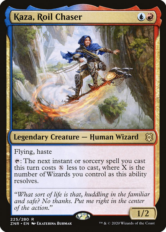 Kaza, Roil Chaser - ZNR Foil