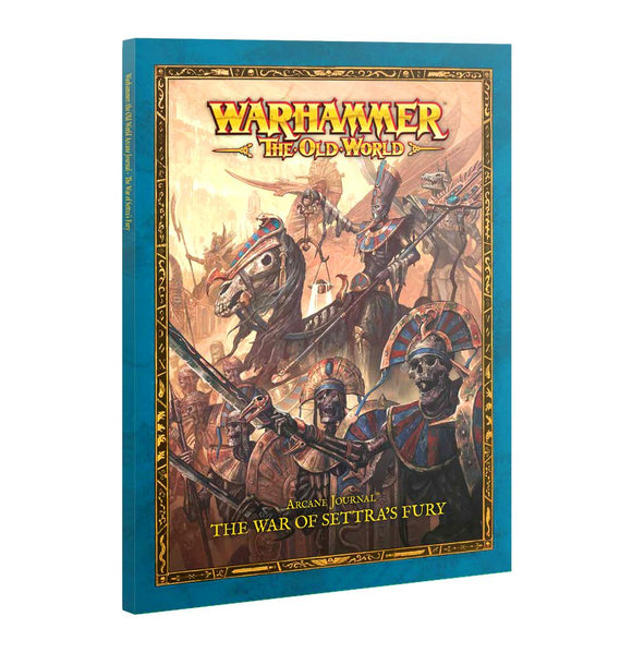 Warhammer: The Old World: Arcane Journal - The War of Settra's Fury