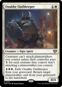 Onakke Oathkeeper - XCMM V.1