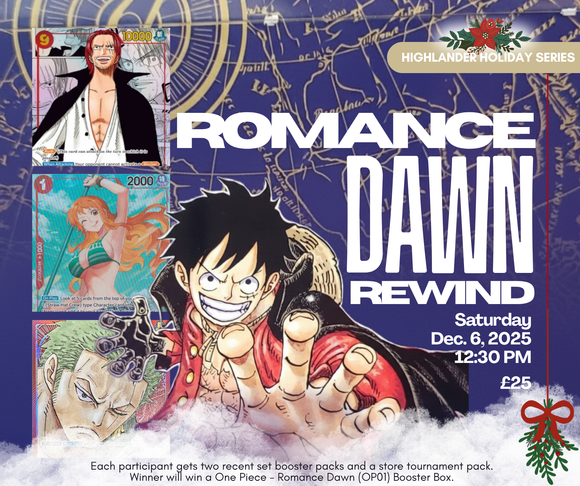 Highlander Holiday Series - One Piece - Romance Dawn Rewind - 6/12/25 12 PM