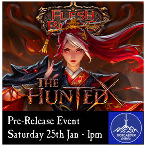 Flesh and Blood The Hunted Pre-Release Saturday - 25/01/2025 -1pm