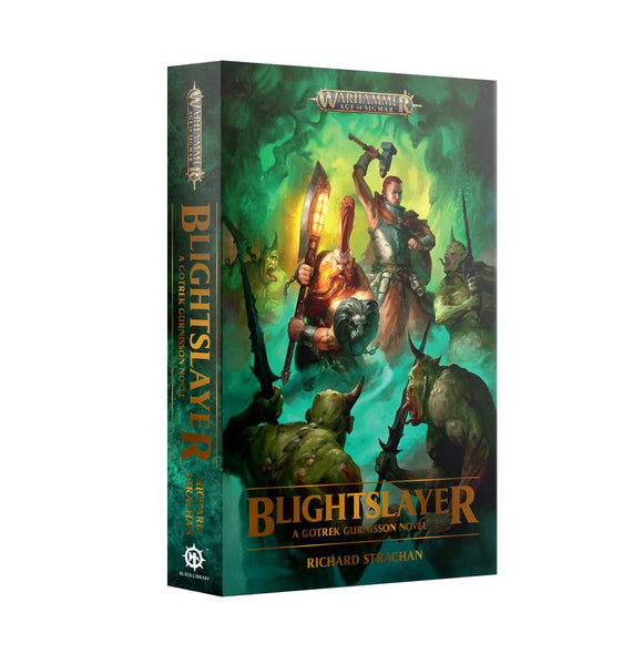 Warhammer Age of Sigmar: Gotrek Gurnisson - Blightslayer (Paperback)