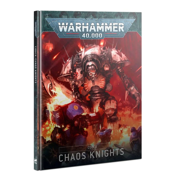 Warhammer 40,000: Codex - Chaos Knights