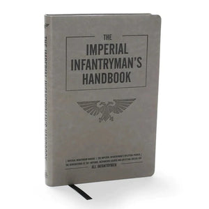 Warhammer 40,000: The Imperial Infantryman's Handbook